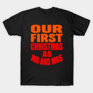 Our first Christmas as Mr and Mrs T-Shirt